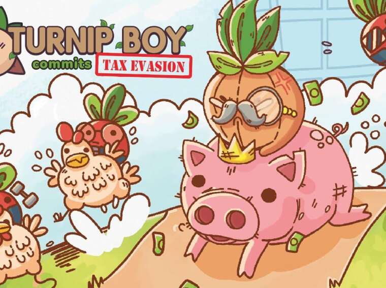 Turnip Boy Commits Tax Evasion