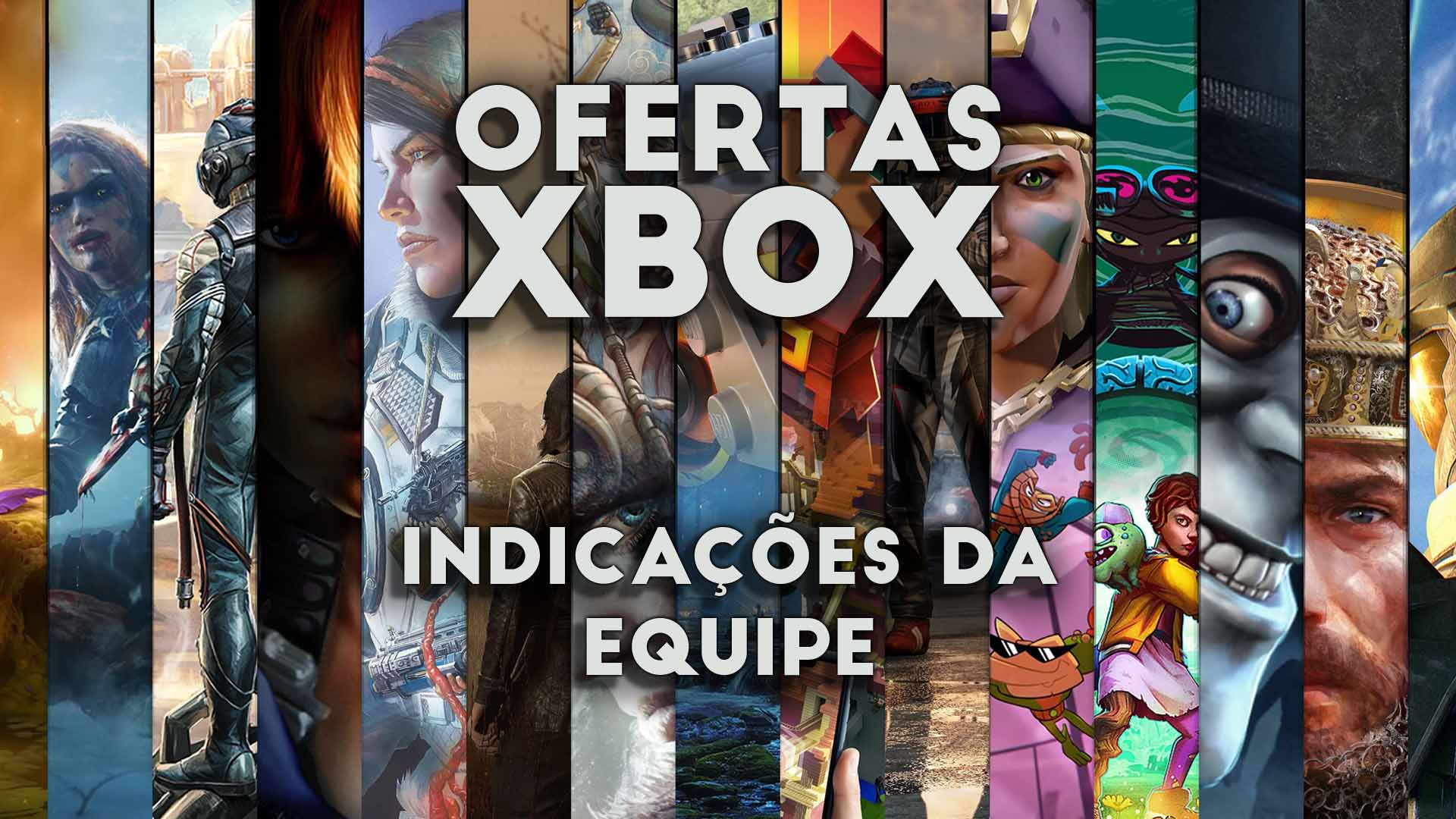 Ofertas da Xbox Live — Indicações da Equipe Ofertas da Xbox Live — Indicações da Equipe
