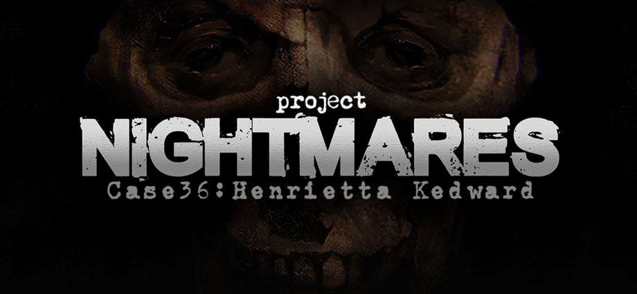 Project Nightmare Case 36