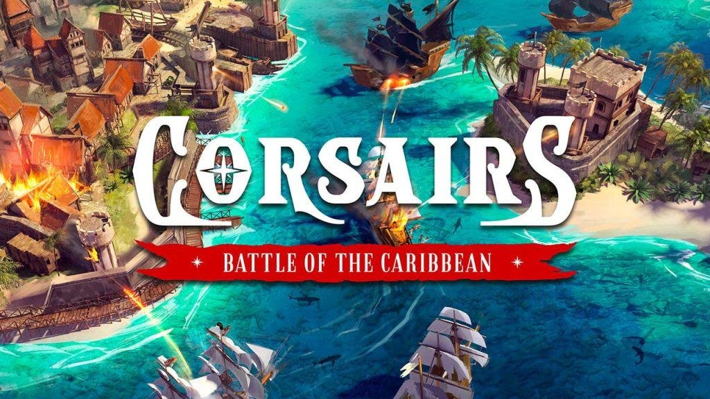 Corsairs: Battle of the Caribbean - Jogo de estratégia moderno com tema  pirata