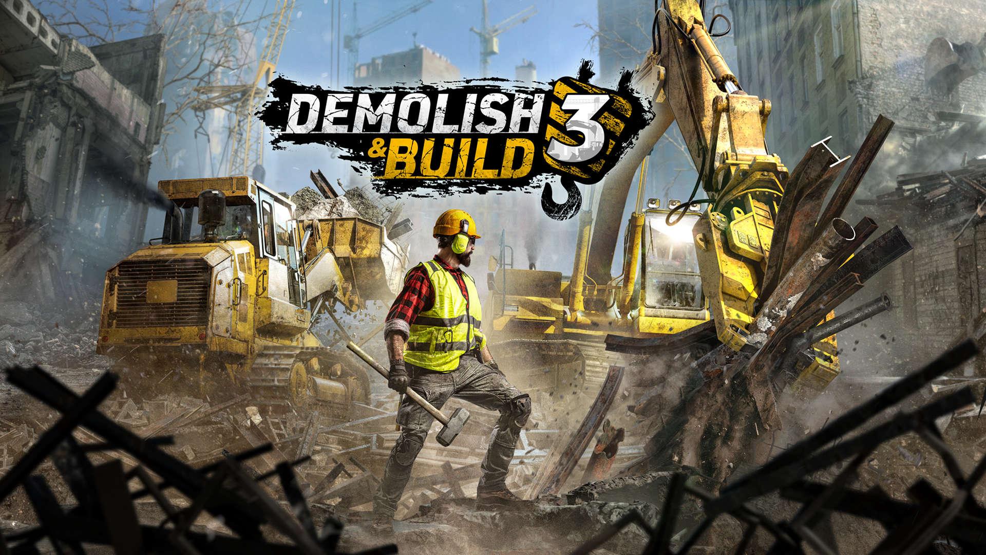 Experimente a Construção e Demolição Realistas em Demolish & Build 3