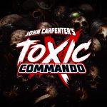 John Carpenter's Toxic Commando
