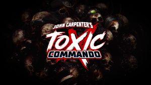 John Carpenter's Toxic Commando