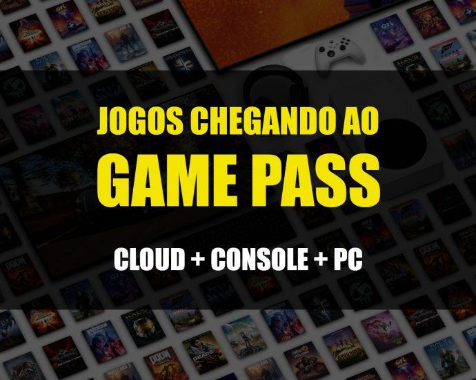 Chegando ao Game Pass