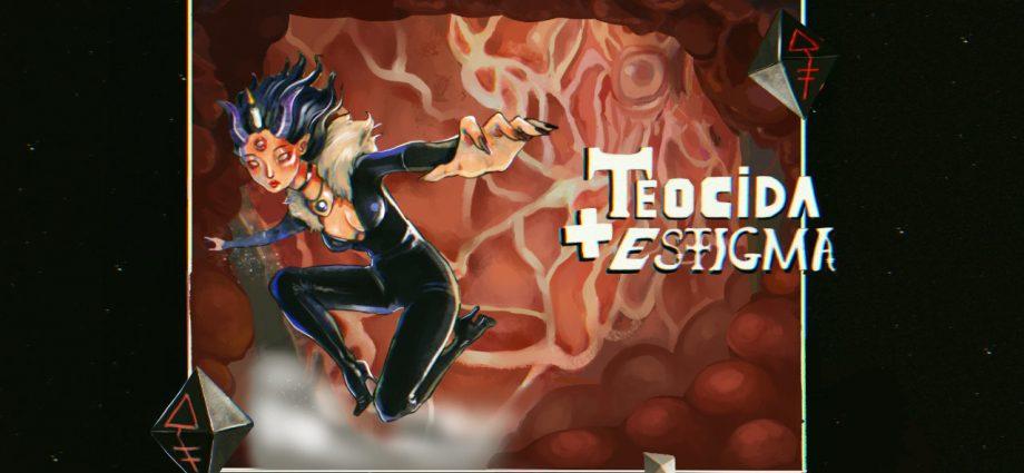 Teocida+Estigma