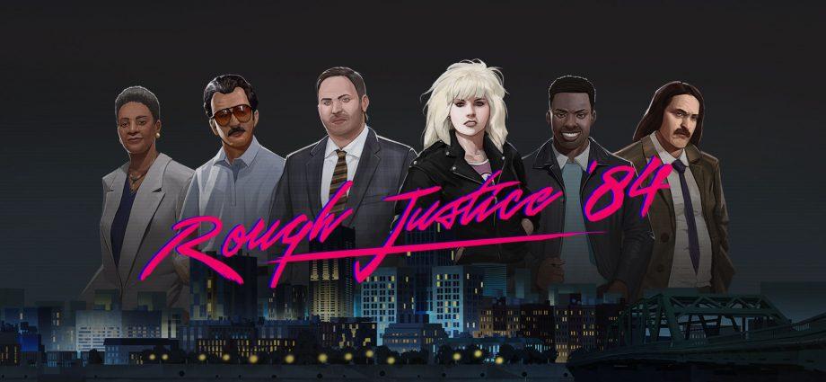 Rough Justice '84