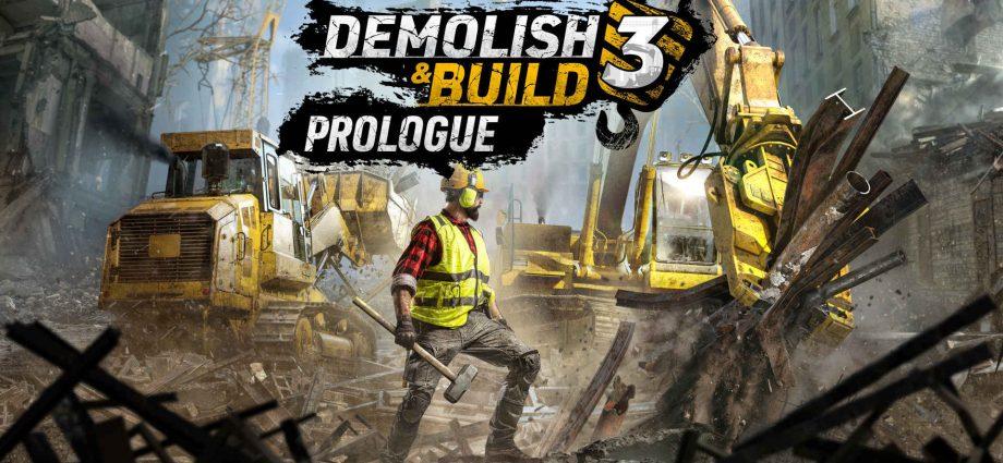 Demolish e Build 3 Prologue