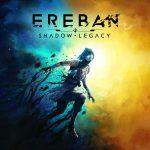 Ereban Shadow Legacy