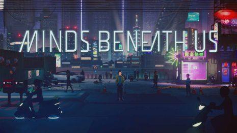 Minds Beneath Us