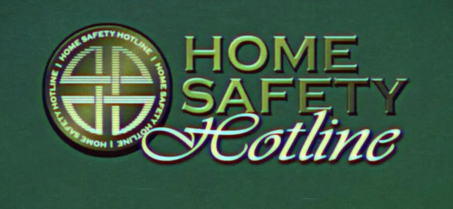 Home Safety Hotline