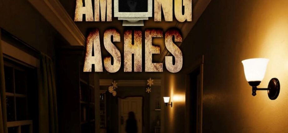 Among Ashes