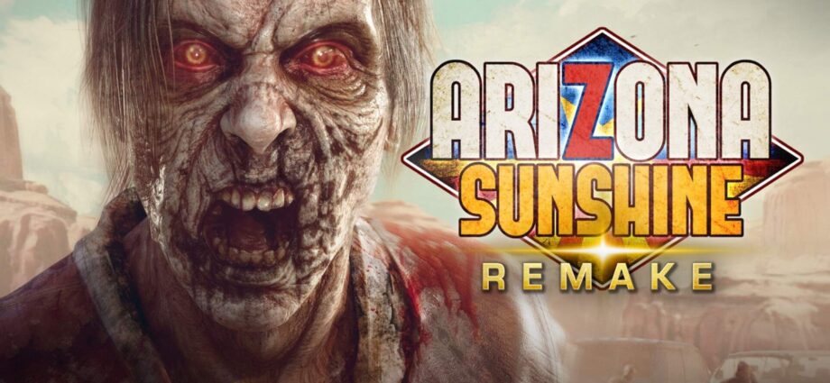 Arizona Sunshine Remake