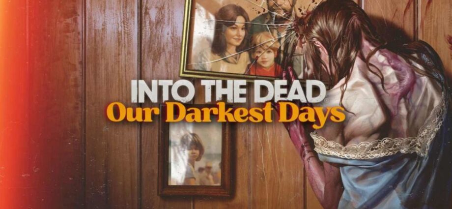 Into the Dead Our Darkest Days