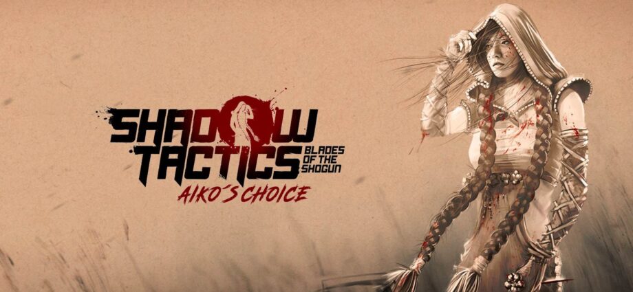 Shadow Tactics Aiko's Choice