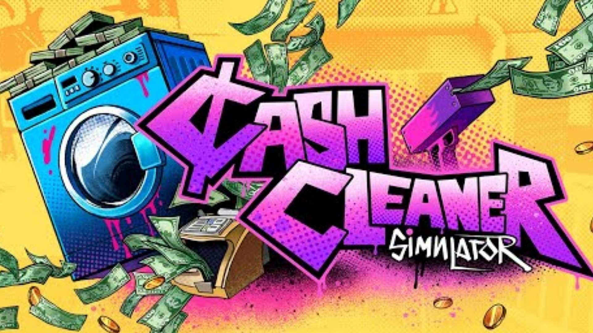 Cash Cleaner Simulator: Lave Dinheiro Sujo no PC e Consoles