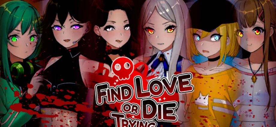 Find Love or Die Trying