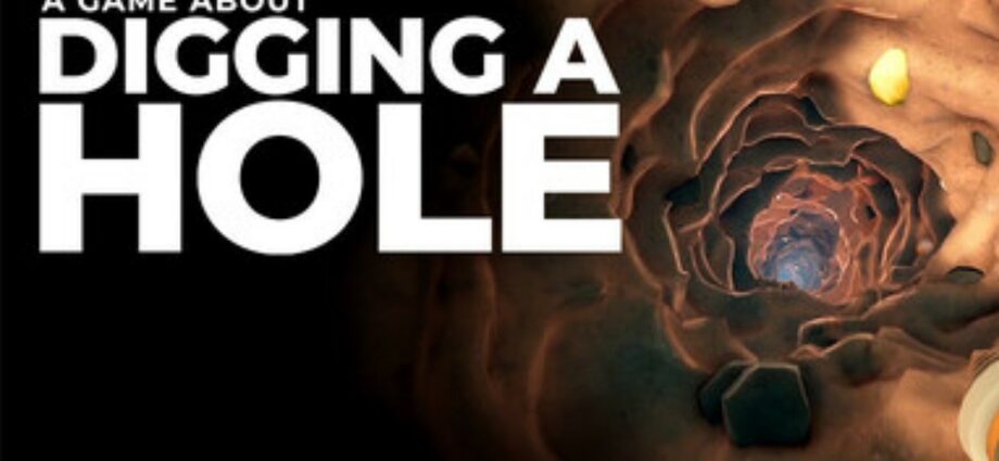 A Game About Digging A Hole