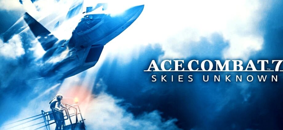 ACE COMBAT 7 SKIES UNKNOWN