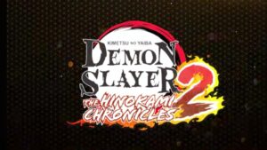 Demon Slayer -Kimetsu no Yaiba- The Hinokami Chronicles 2