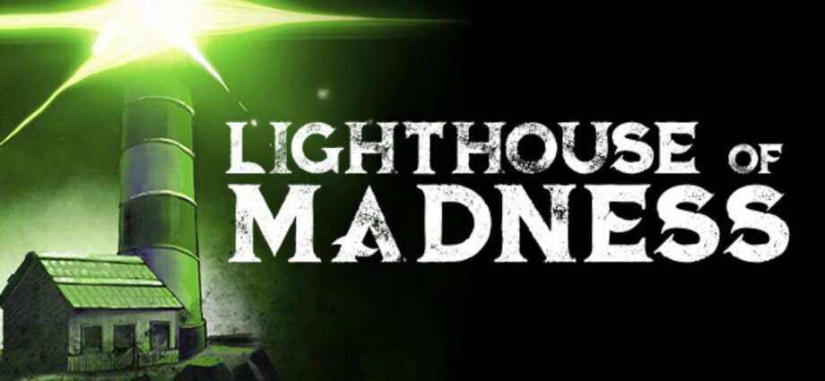 Lighthouse of Madness