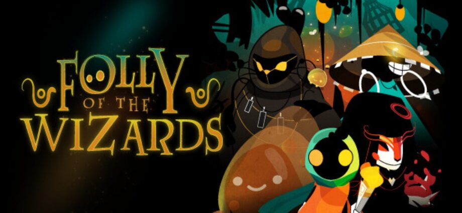 Folly of the Wizards