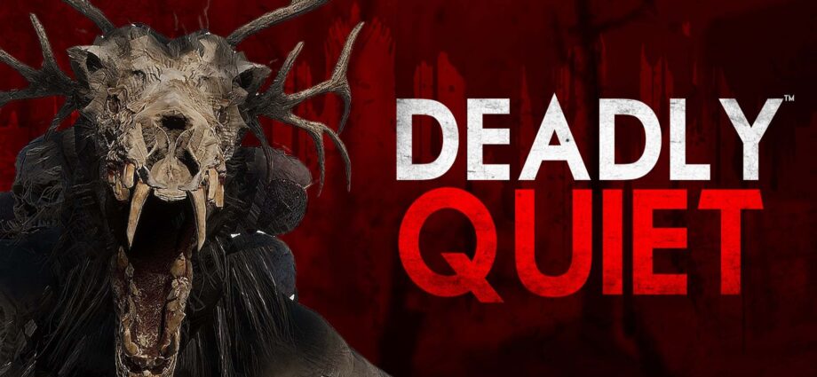 Deadly Quiet
