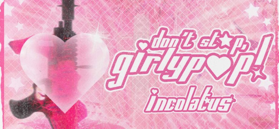 Don’t Stop, Girlypop!