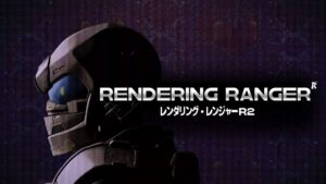 Rendering Ranger R² [Rewind]
