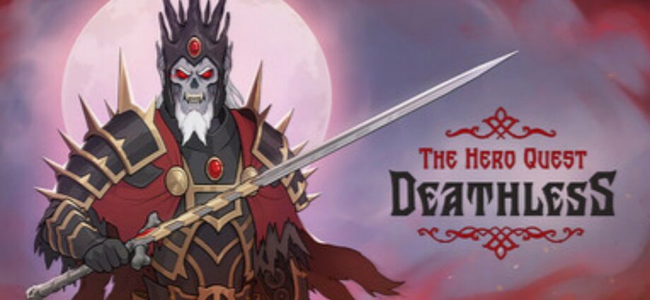 Deathless The Hero Quest