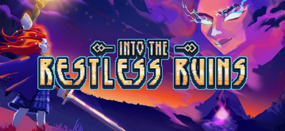 Into the Restless Ruins