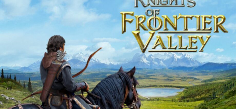 Knights of Frontier Valley