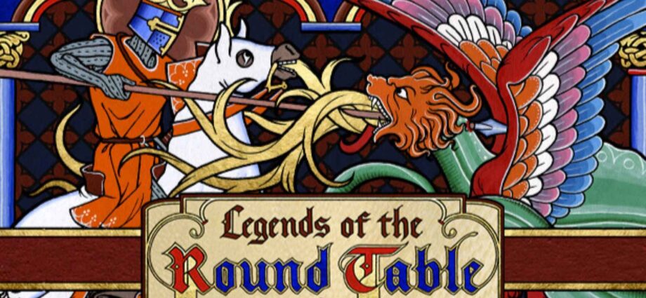Legends of the Round Table