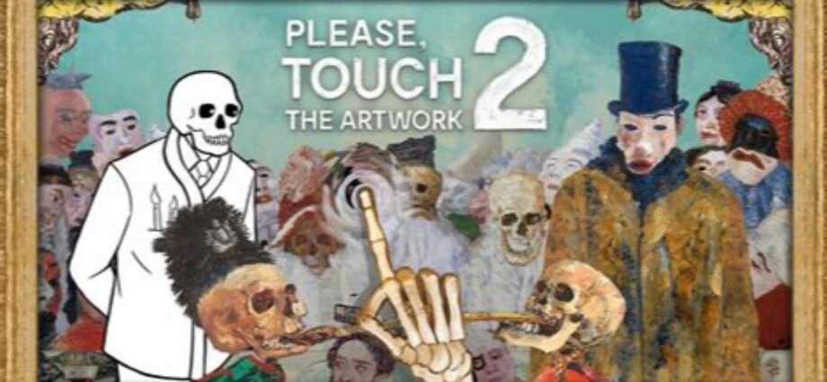 Please, Touch The Artwork 2