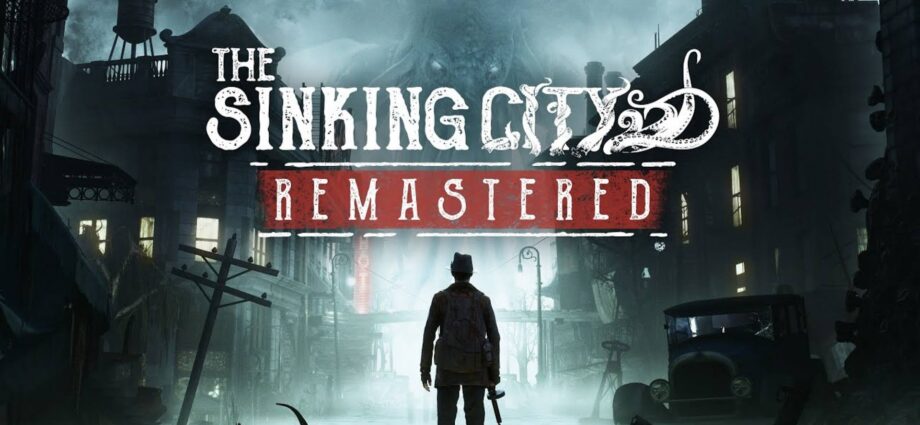 The Sinking City Remastered