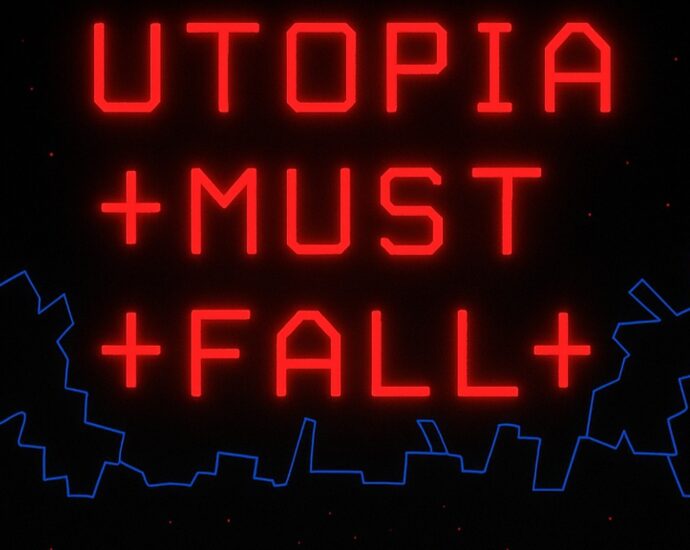 Utopia Must Fall