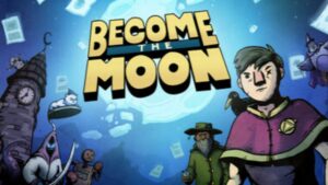 Become the Moon
