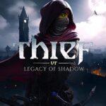 Thief VR: Legacy of Shadow