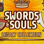Swords & Souls Legacy Collection