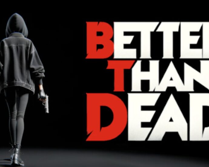 Better Than Dead