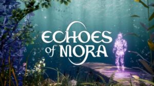 Echoes of Mora