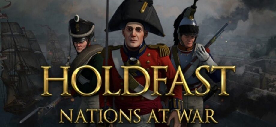 Holdfast Nations At War