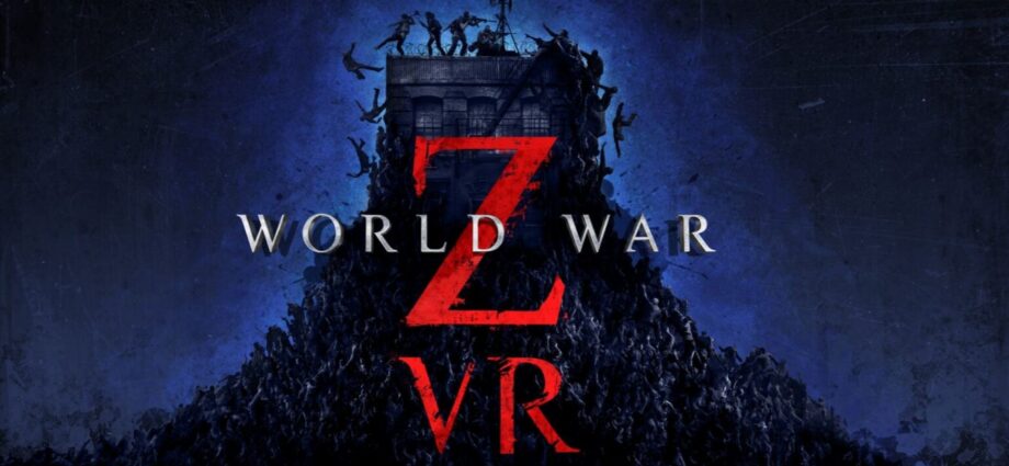 World War Z VR