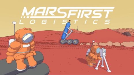 Mars First Logistics Decola Rumo ao Acesso Total com Atualização Massiva 1.0! Mars First Logistics