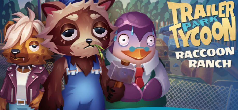 Trailer Park Tycoon Raccoon Ranch