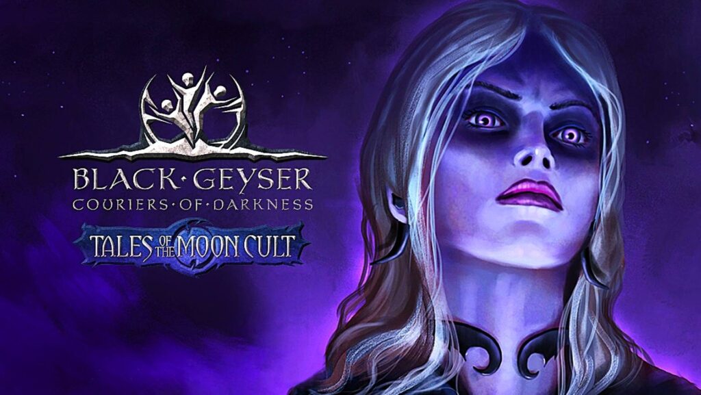 Black Geyser: Couriers of Darkness - Tales of the Moon Cult