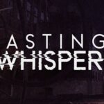 Casting Whispers