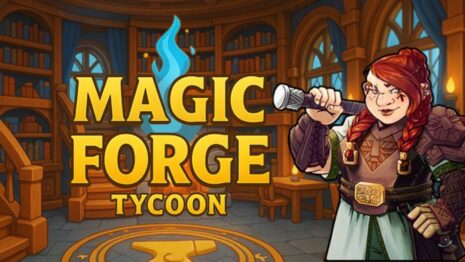 Magic Forge Tycoon ADIADO! Mas calma, tem NOVO TRAILER e data confirmada! Magic Forge Tycoon