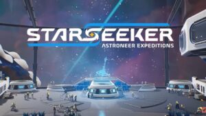 STARSEEKER: Astroneer Expeditions