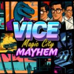Vice: Magic City Mayhem