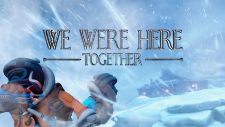 Total Mayhem Games Expande Universo 'We Were Here' com Lançamento no Switch e Mega Atualização Crossplay! We Were Here Together